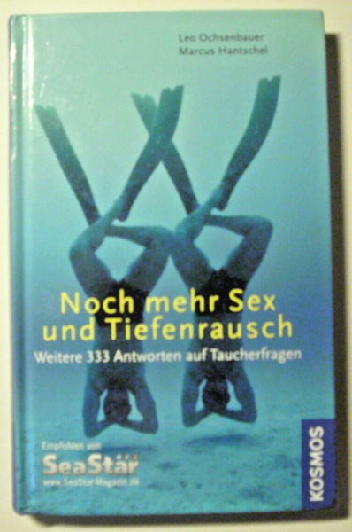 Noch mehr Sex und Tiefenrausch - weitere 333 Antworten auf Taucherfragen